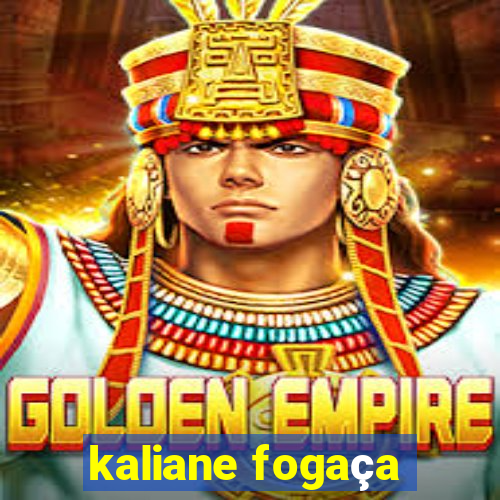 kaliane fogaça